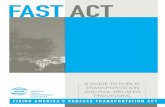 FAST ACT...Kathy Rinaldi Executive Committee Liaison Government Affairs Department Robert L. Healy, Jr., Vice President-Government Affairs Billy Terry, Senior Legislative Representative