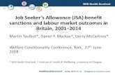 Taulbut M. Welfare Conditionality Conference · 2019. 3. 25. · Job Seeker’s Allowance (JSA) benefit sanctions and labour market outcomes in Britain, 2001–2014 Martin Taulbut*,