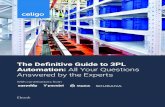The Definitive Guide to 3PL Automation: All Your Questions … Definitive... · 2020. 11. 9. · Automation: All Your Questions Answered by the Experts With contributions from ...