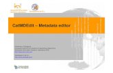 CatMDEdit – Metadata editorIntroduction CatMDEdit is a metadata editor tool that facilitates the documentation of resources, with special focus on the description of geographic information