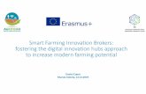 Smart Farming Innovation Brokers: fostering the digital ......2019/12/12  · 2. DIH SLOVENIJA –status neznan! 3. SRIP HRANA –status neznan! 4. DIH AGRIFOOD je vključil Slovenijo