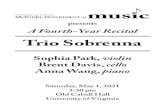 Trio Sobrenna · 2021. 5. 5. · Anna Wang, piano. Recital Program Trio Sobrenna Piano Trio in G Major Claude Debussy ... Within the program, the trio has studied a variety of pieces,