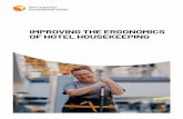 IMPROVING THE ERGONOMICS OF HOTEL ......IMPROVING THE ERGONOMICS OF HOTEL HOUSEKEEPIN 5 To the Reader Dear reader, The purpose of this guide is to serve as an orientation manual for