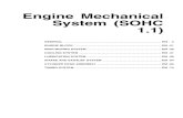 Engine Mechanical System (SOHC 1.1)€¦ · EM -6 ENGINE MECHANICAL SYSTEM (SOHC 1.1) TIGHTENING TORQUE ECTC0030 Item Nm kg.cm lb.ft Cylinder Block Front roll stopper barcket bolt