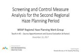 Screening and Analyzing Sources for the Second Regional Haze … 5 Screening and... · 2017. 11. 16. · Key Steps in Developing the Regional Haze State Implementation Plan •Ambient