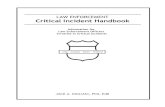 LAW ENFORCEMENT Critical Incident Handbook · 11/10/2012  · Jack A. Digliani, PhD, EdD Page 3 Law Enforcement Critical Incident Handbook Critical and Traumatic Incidents By their
