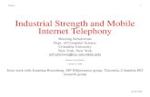 Internet TelephonyIndustrial Strength and Mobilehgs/papers/2000/siemens.pdf · 2003. 3. 25. · Siemens 1 Industrial Strength and Mobile Internet Telephony Henning Schulzrinne Dept.