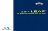 2011 Nissan LEAF | Quick Reference Guide | Nissan USA...checked by a NISSAN certified LEAF dealer. Tire pressure rises and falls depending on the heat caused by the vehicle’s operation