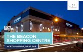 THE BEACON SHOPPING CENTRE - Completely Retail · Designed and produced by THE GROUP Ref:13779.001 / CR3706 / September 2016 NewRiver website website The Beacon Centre View full details