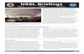 NSSL Briefings€¦ · SPC - Storm Prediction Center UCAR - University Corporation for Atmospheric Research WDSS-II - Weather Decision Support System - Integrated Information WSR-88D