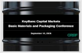 KeyypBanc Capital Markets Basic Materials and Packaging ......Basic Materials and Packaging Conference September 10, 2008 Safe Harbor Forward-Looking Statements This presentation contains