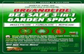 Peel for Additional Information and Directions for Use · 2020. 5. 28. · ORGANOCIDE® BEE SAFE 3-in-1GARDEN SPRAY QUART CONCENTRATE Read entire label before use. Use only in accordance