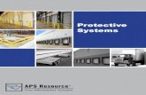 Protective Systems - APS · 2020. 4. 27. · Protective Systems - apsresourcecom ... protection systems • Lift out rail design provides quick and easy access to protected areas