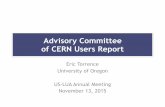 Advisory Committee of CERN Users Report · 2015. 11. 13. · ACCU topics in 2015 November 13, 2015 USLUA Annual Meeting 4 15 September 2015 Topics covered in ACCU meetings In addition