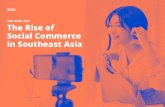 NEW RETAIL 2020 The Rise of Social Commerce in Southeast Asia · 2020. 10. 7. · retailers in Singapore and Vietnam. These findings are in line with the broader ecommerce landscape.