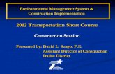 Environmental Management System & Construction Implementation · 2017. 1. 4. · Construction Stage Gate Checklist on a periodic basis. Contractor Responsible Person Environmental