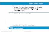 Gas Transmission and Distribution Piping Systems B31.8-2007.pdf · 803 Piping Systems Definitions ..... 2 804 Piping Systems Component Definitions ..... 4 805 Design, Fabrication,