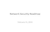 Network(Security(Roadmap( - Massachusetts Institute of …web.mit.edu/itgc/docs/ITGC Security Roadmap-old.pdf · 2011. 2. 17. · Increase rollout Phase 2 Initial tuning Phase 1 NETWORK