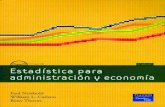 Estadística para Administración y Economía · Paul Newbold, William L. Carlson y Betty M. Thorne Estadística para Administración y Economía PEARSON EDUCACIÓN, S.A., Madrid,