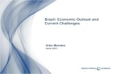 Brazil: Economic Outlook and Current Challenges · 2017. 4. 7. · Aldo Mendes June 2011. Title: Brazil: Economic Outlook and Current Challenges Author: Aldo Mendes Subject: Economia