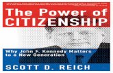 The Power of CITIZENSHIP - Scott D. Reich...Please contact Glenn Yeffeth at glenn@benbellabooks.com or (214) 750–3628. To my parents, Jamie and Danny, who taught me that good citizenship
