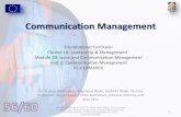 Communication Management - eHealth Work...Communication Management •Communication management includes systematic plans and actions to achieve effective communication inside the organization,