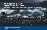 February 2021 Keeping up appearances - Centre for European … · 2021. 2. 22. · Keeping up appearances: What now for UK services trade? By Sam Lowe The UK is a services superpower.
