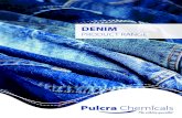 Denim Product Range 2021 - Pulcra-Chemicals · 2021. 4. 19. · 5.000 Over 5.000 products 3.000 Over 3.000 customers: fi ber and non-woven ... Nave 21 Tepojaco Municipio de Tizayuca,