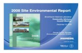 2008 Site Environmental Report• Certification requires annual audit by independent registrar • In 2008 BNL’s EMS was determined to be in conformance with the ISO standard Three
