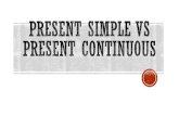 Clue words for Present Simple: Always, Usually, Often ......Present Simple Present Continuous Subject + am, is, are + not verb + ing Subject + do, does + not + verb play play play