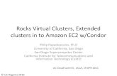 Rocks Virtual Clusters, Extended clusters in to Amazon EC2 … · 2018. 1. 5. · EC2 Roll/Xen Rolls 1. rocks set host boot action=install compute-0-0 2. rocks set host attr compute-0-0