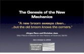The Genesis of the New Mechanicsstatic.sif.it/SIF/resources/public/files/congr09/mc/renn.pdf · 2009. 10. 27. · The Crisis of the Old Quantum Theory • The old quantum theory failed