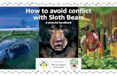 Sloth Bear Booklet - Network for Conserving Central India - Home · 2019. 5. 11. · Sloth bear is threatened because of merciless killing and habitat destruction. It is legally protected