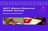 2017 Ghana Maternal Health Survey - The DHS ProgramService (GSS) and the Ghana Health Service (GHS) from 15 June through 12 October 2017. The funding for the 2017 GMHS was provided