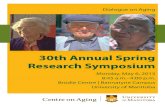 30th Annual Spring Research Symposiumumanitoba.ca/centre-on-aging/sites/centre-on-aging/files/...Monday, May 6, 2013 8:45 a.m.–4:00 p.m. Brodie Centre | Bannatyne Campus University