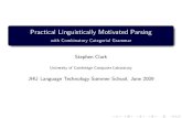Department of Computer Science and Technology | - Clark ...Stephen Clark Practical Linguistically Motivated Parsing JHU, June 2009 ccg Grammar18 ccg Lexical Categories Atomic categories:
