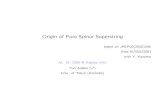 Origin of Pure Spinor Superstring - 名古屋大学hamanaka/origps.pdfOrigin of Pure Spinor Superstring based on JHEP05(2005)046 (hep-th/0502208) with Y. Kazama Jul. 19, 2005 @ Nagoya