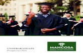 2021 Undergraduate Prospectus | MANCOSA€¦ · study tours are offered to enrich the MBA programme. AFFORDABILITY AND ACCESSIBILITY MANCOSA The MANCOSA is committed to providing