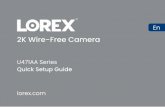 2K Wire-Free Camera · 2021. 6. 9. · 3. Appuyez sur + près du concentrateur et suivez les instructions fournies dans l’application. 4. Une fois la caméra configurée, réinstallez