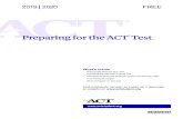 Preparing for the ACT 2019-2020 - WorldWise Tutoring · 2020. 4. 2. · 2019 l 2020 FREE Preparing for the ACT ® Test What’s Inside • Full-Length Practice ACT Test, including