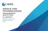 SINGLE USE TECHNOLOGIES - ISPE Boston · 2021. 1. 21. · Connecting Pharmaceutical Knowledge ispe.org Sustainability and Solid Waste Boom in the industry • Cell and Gene Therapy