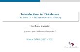 Introduction to Databases Lecture 2 Normalization theory...Introduction to Databases Lecture 2 { Normalization theory Gianluca Quercini gianluca.quercini@centralesupelec.fr Master