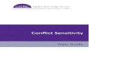 Conflict Sensitivity - GSDRC · social exclusion topic guide). Peacebuilding. involves ‘a range of measures targeted to reduce the risk of lapsing or relapsing into conflict, to