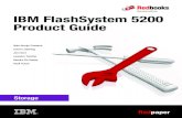 IBM FlashSystem 5200 Product Guide · 2021. 8. 26. · Thin provisioning Snapshots Cloning Replication Data copy services Transparent Cloud Tiering IBM HyperSwap® including 3-site