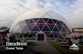 Geodesic - Akaa Tent · 2021. 1. 10. · Geodesic Dome Tents . CREATE WITH HEART BUILD WITH MIND. ... Roof cover Density 850 GSM White PVC Fabric 850 GSM Transparent PVC Fabric Material