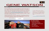 Volume 35 May/June 2014 - Gene Watson · 2016. 9. 8. · and fellow Texan, Deryl Dodd, vis-ited on Gene’s bus prior to their show in Durant, OK. Where do you live? I live in Lakeland,