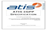 ATIS 3GPP SPECIFICATION...4 3GPP TR 22.944 V8.0.0 (2008-12) Foreword This Technical Report has been produced by the 3rd Generation Partnership Project (3GPP). The contents of the present