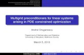Multigrid preconditioners for linear systems arising in PDE ......2013/03/05  · Andrei Draganescu Department of Mathematics and Statistics University of Maryland, Baltimore County