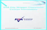 RYA Day Skipper Classroom Course Information · 5 report RYA Day Skipper Shorebased - Marine Education RYA Training Centre Useful Pre-course Reading Optional Supporting Courses RYA