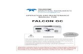 OPERATION AND MAINTENANCE MANUAL FOR GC... · 2019. 8. 7. · Introduction Falcon GC 2 Teledyne Analytical Instruments before using this guide. Since this is a general SOP, more specialized